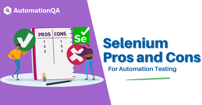 Selenium Pros and Cons for Automation Testing