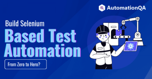 How To Build Selenium-Based Test Automation?