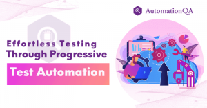 Progressive Test Automation to Expedite the Testing Process