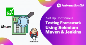 Setting Up A Seamless Framework Using Selenium Maven And Jenkins