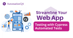 Streamline Your Web App Testing With Cypress Test Automation
