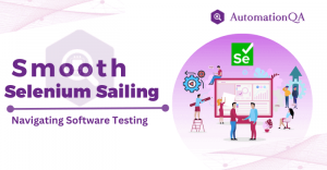 Sailing with Selenium: How It Is Making Web Testing a Breeze?