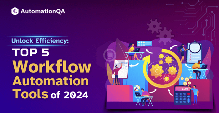 Streamline Operation With Best Workflow Automation Software 2024